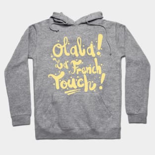 Olala la french touch Hoodie